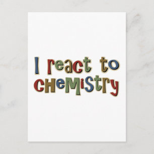 I React To Chemistry Funny Postcard