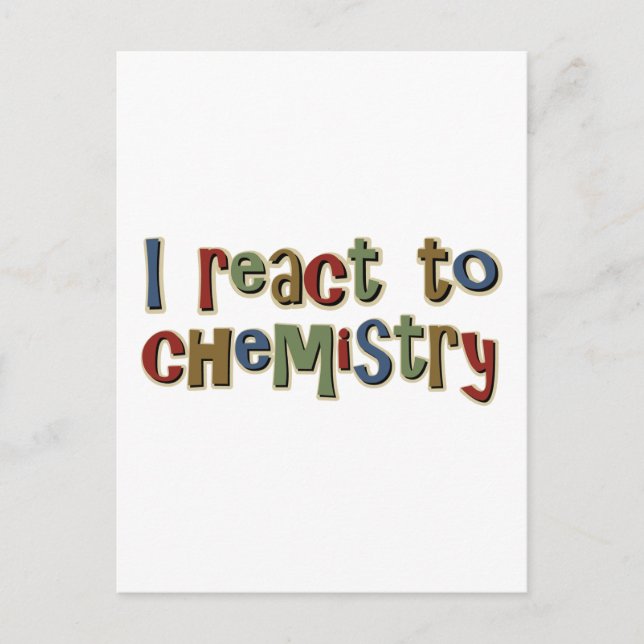 I React To Chemistry Funny Postcard (Front)