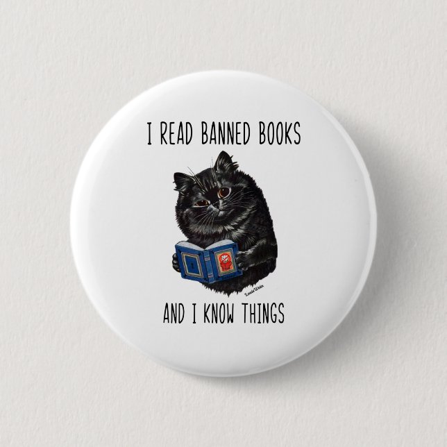 I Read Banned Books And I Know Things-Louis Wain  6 Cm Round Badge (Front)
