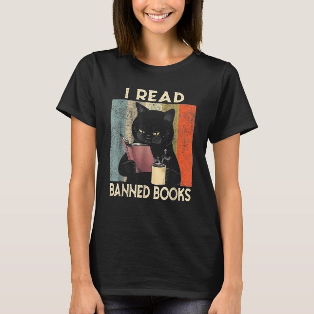 I Read Banned Books Black Cat Reader Bookworm Wome T-Shirt (Front)