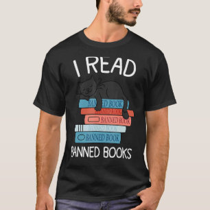 I Read Banned Books Black Cat Reader Librarian Fre T-Shirt