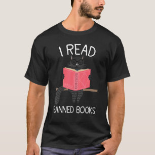 I Read Banned Books Black Cat Reader Librarian Fre T-Shirt