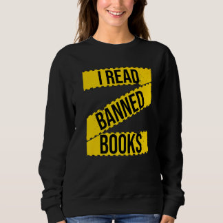 I Read Banned Books Fight Censorship Freadom Book  Sweatshirt