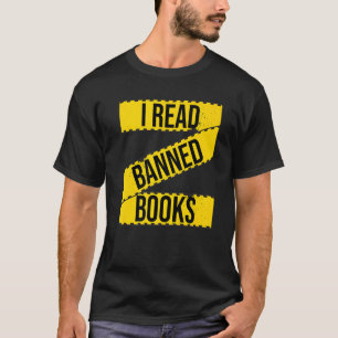 I Read Banned Books Fight Censorship Freadom Book  T-Shirt