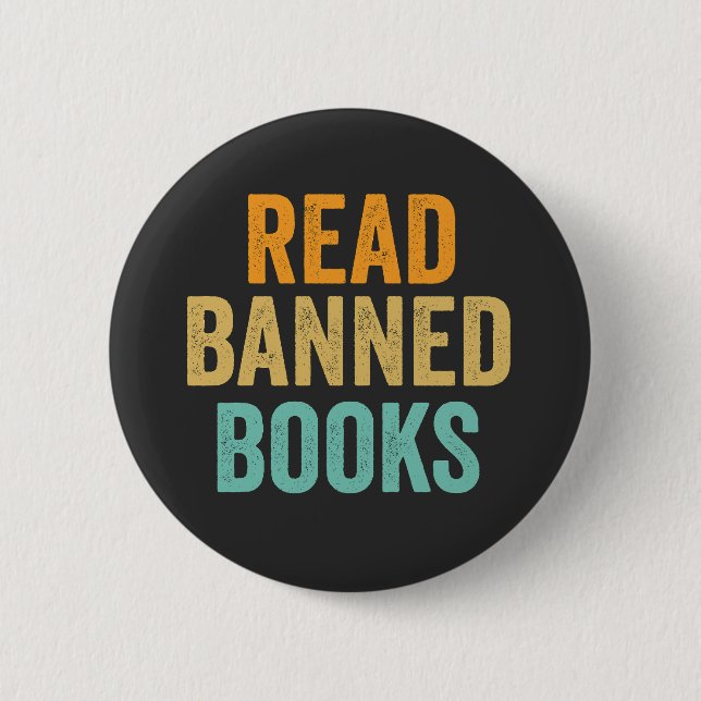 I Read Banned Books Funny Bookish Reader 6 Cm Round Badge (Front)