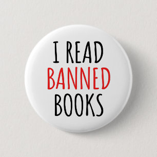 I Read Banned Books Funny Quote  6 Cm Round Badge