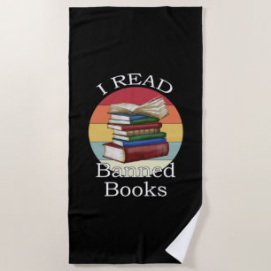 I Read Banned Books Librarian Bookworm Book Reader Beach Towel