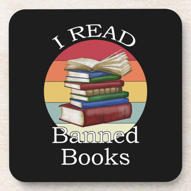 I Read Banned Books Librarian Bookworm Book Reader Coaster (Front)