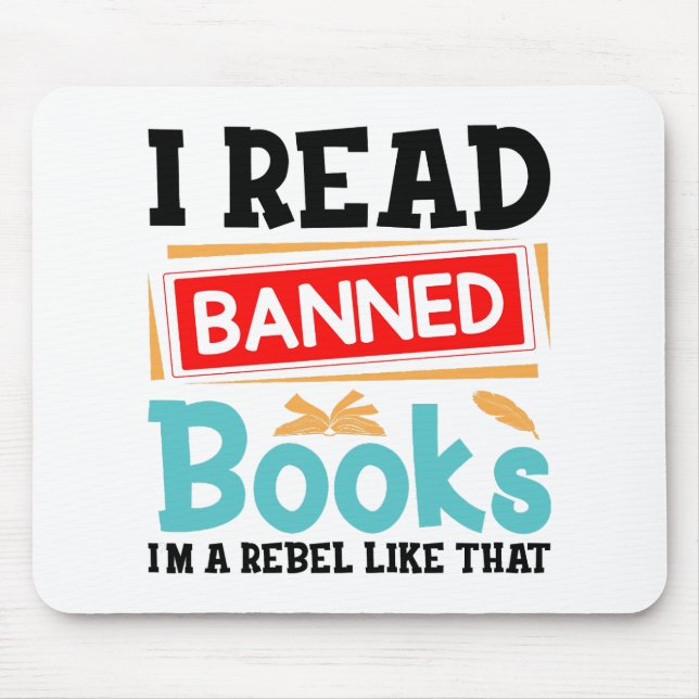 I Read Banned Books Librarian Reader Mouse Pad (Front)