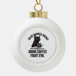 I Read Banned Books Lover BookWorm Love Banned Boo Ceramic Ball Christmas Ornament