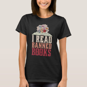 I Read Banned Books Reader Bookworm 1 T-Shirt