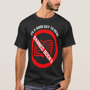 I Read Banned Books Readers Men Women T-Shirt