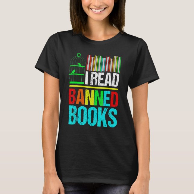 I Read Banned Books Reading Library T-Shirt (Front)