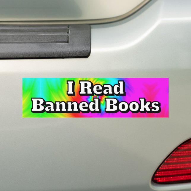 I Read Banned Books ( you may change the words )  Bumper Sticker (On Car)