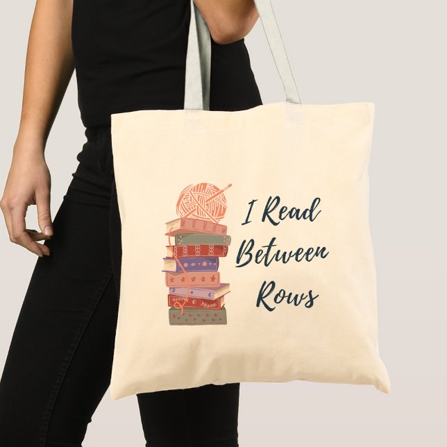 I Read Between Rows Crochet Knitting Book Lover Tote Bag (Creator Uploaded)
