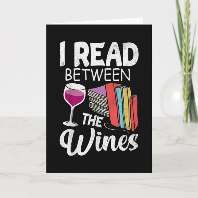 I READ BETWEEN THE WINES CARD (Front)