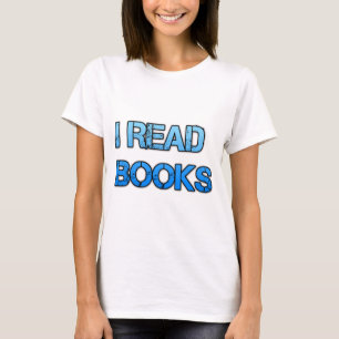 I read books T-Shirt