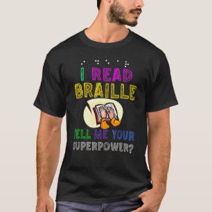 I Read Braille Visually Impaired Awareness T-Shirt