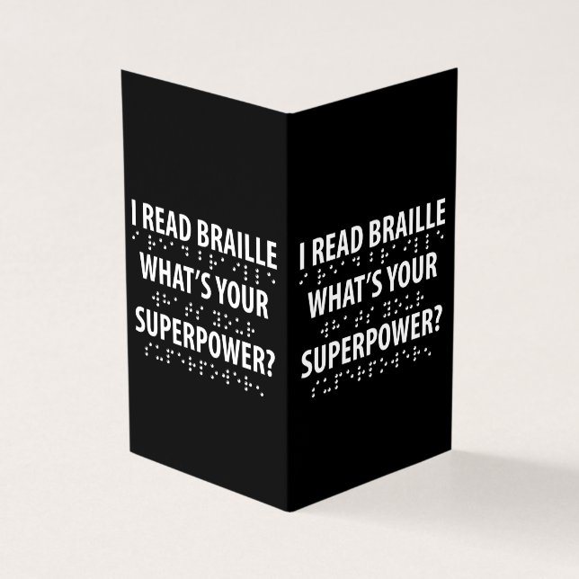 I Read Braille What's Your Superpower (Outside)
