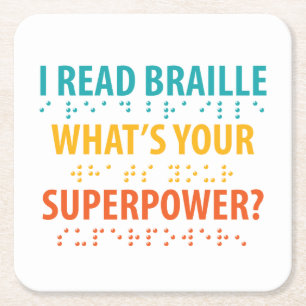 I Read Braille What's Your Superpower Square Paper Coaster