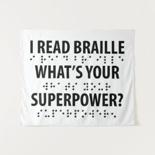 I Read Braille What's Your Superpower Tapestry