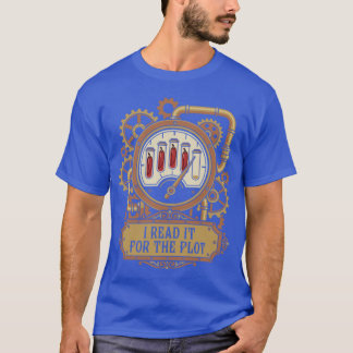 I Read It For The Plot – Funny Dark Romance Humor T-Shirt