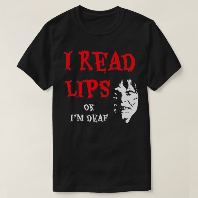 I Read Lips Deaf Shirt Fun Deaf Shirt Funny Lip Re (Design Front)