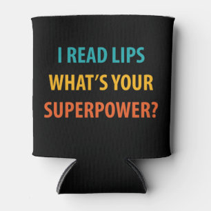 I Read Lips What's Your Superpower Deafness Can Cooler