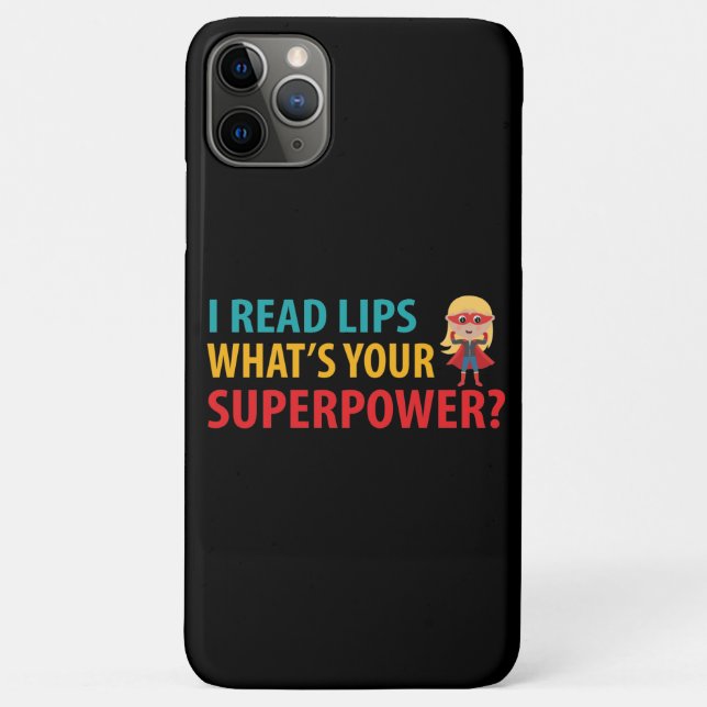 I Read Lips What's Your Superpower Deafness Case-Mate iPhone Case (Back)