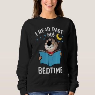 I Read Past My Bedtime - Book Otter Bookworm Sweatshirt