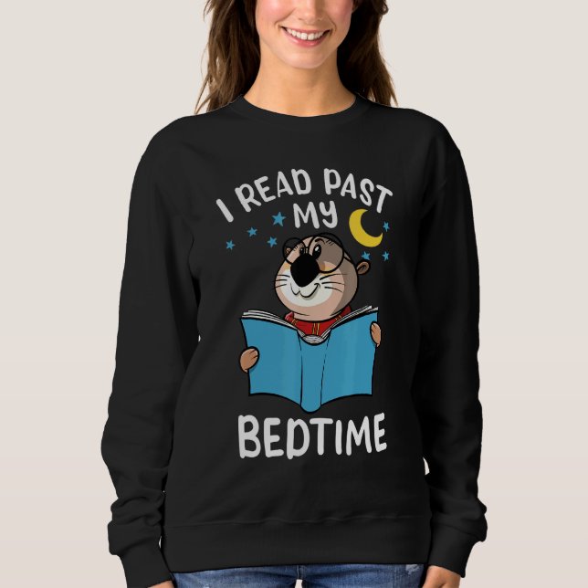 I Read Past My Bedtime - Book Otter Bookworm Sweatshirt (Front)