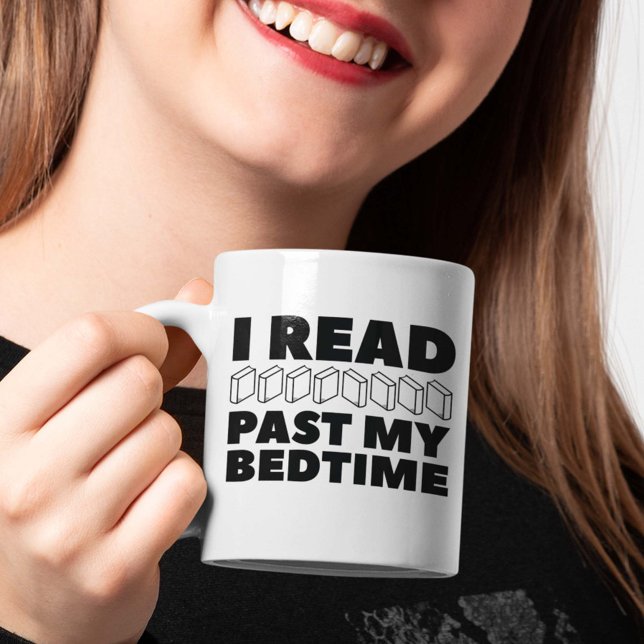 I Read Past My Bedtime Coffee Mug (I Read Past My Bedtime Mug)
