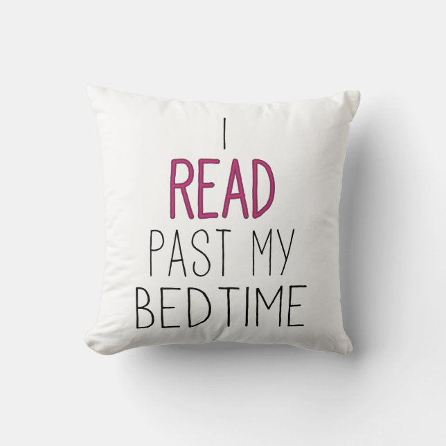 I Read Past My Bedtime Cushion (Front)