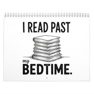 I Read Past My Bedtime – Funny Bookworm Calendar