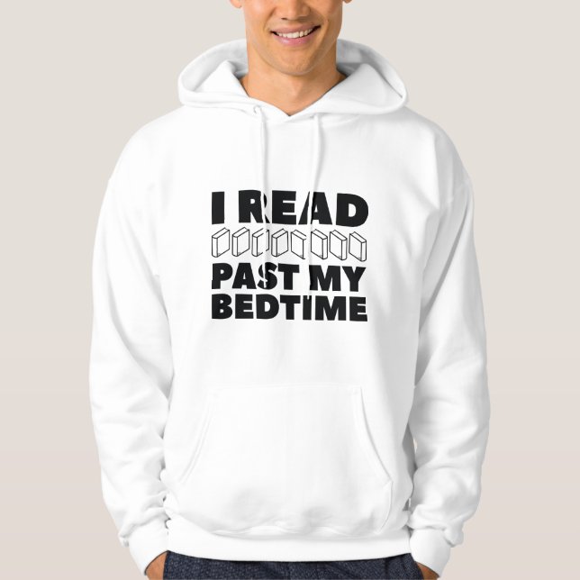 I Read Past My Bedtime Hoodie (Front)