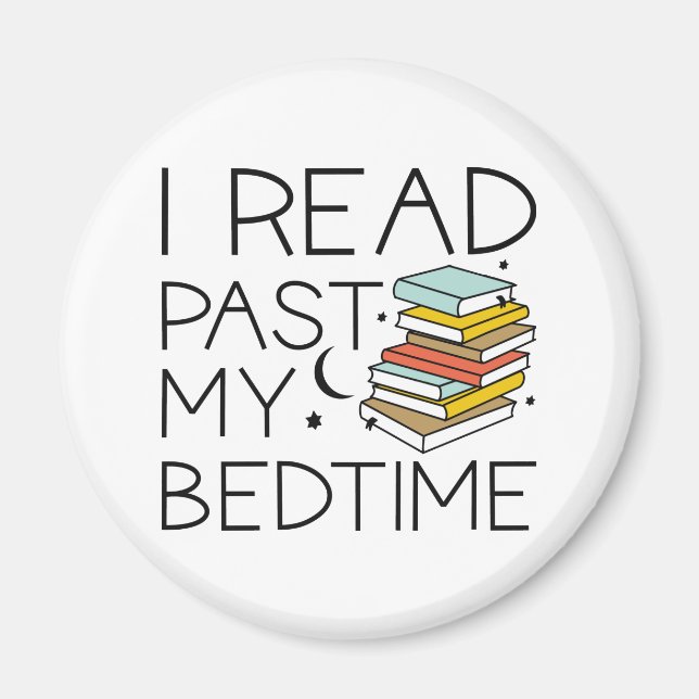 I Read Past My Bedtime Magnet (Front)