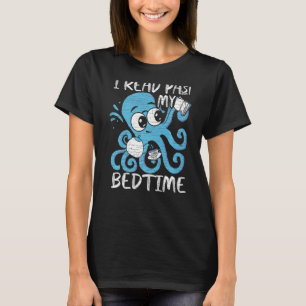 I Read Past My Bedtime Octopus Books T-Shirt