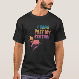 I Read Past My Bedtime Reading Cat Book Lover T-Shirt