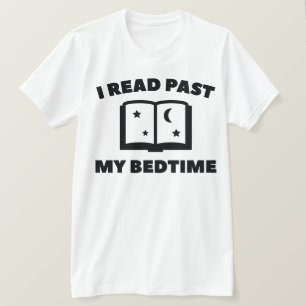 I Read Past My Bedtime T-Shirt
