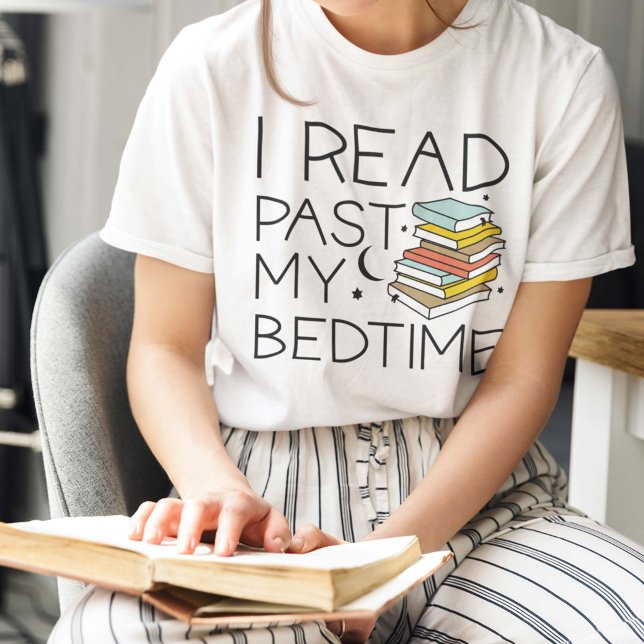 I Read Past My Bedtime T-Shirt (Creator Uploaded)