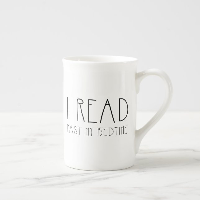 I read past my bedtime text bone china mug (Right)