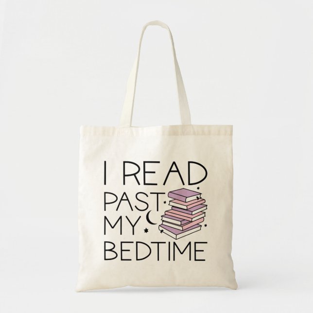 I Read Past My Bedtime Tote Bag (Front)