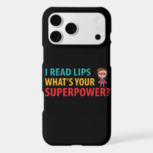 I Read Signs Lips What's Your Superpower Deafness