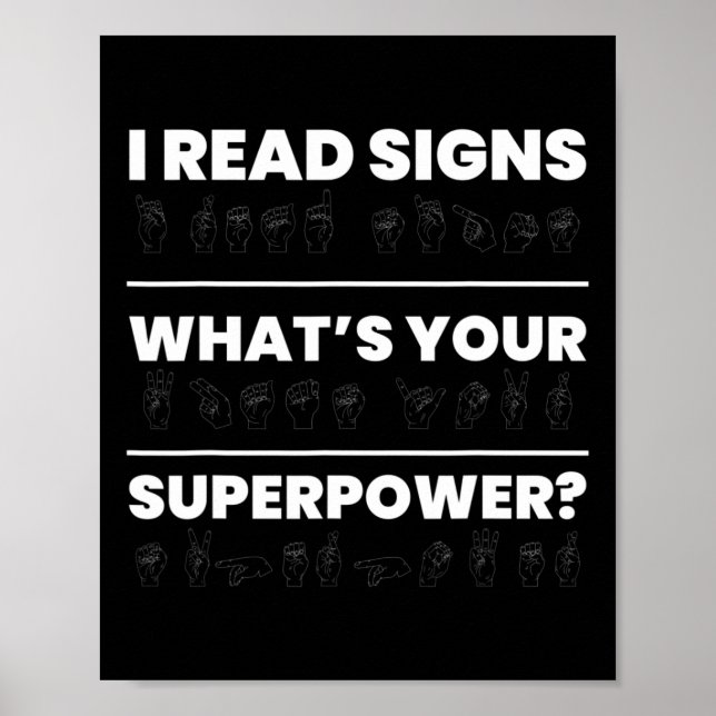 I Read Signs Whats Your Superpower  (Front)