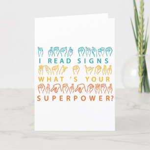 I Read Signs What's Your Superpower Sign Language Holiday Card