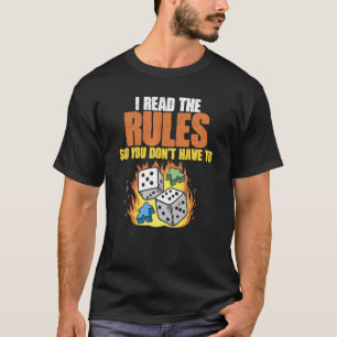 I Read The Rules So You Don't Have To Board Game T-Shirt