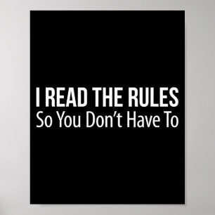 I Read The Rules So You Don't Have To -  Poster