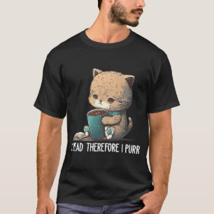 I read therefore I purr cute Book  Book Nerd Libra T-Shirt