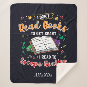 I Read to Escape Reality Book Nerd Personalised Sherpa Blanket