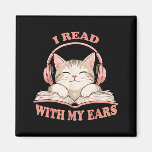 I Read With My Ears Lover Cat Obook Reader Book Magnet